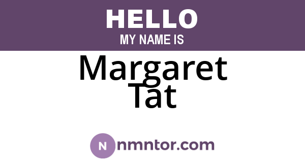 Margaret Tat