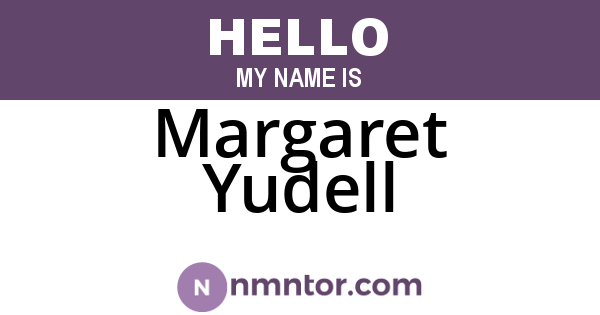 Margaret Yudell