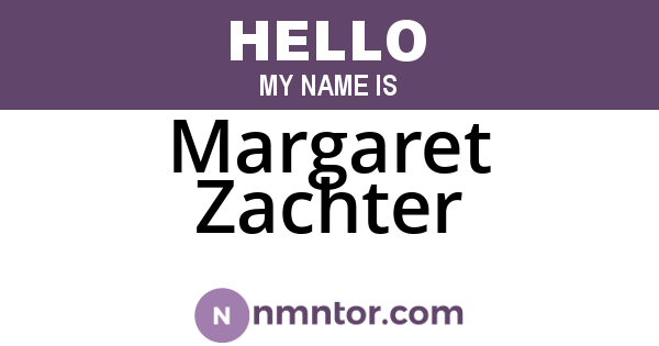 Margaret Zachter