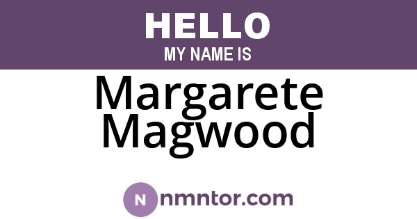 Margarete Magwood
