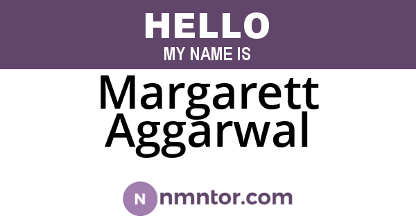 Margarett Aggarwal