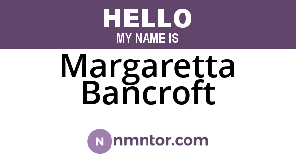 Margaretta Bancroft