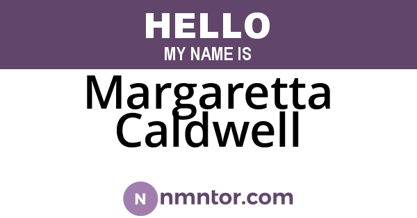 Margaretta Caldwell
