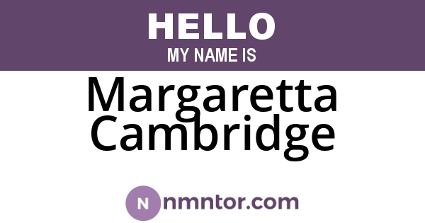 Margaretta Cambridge