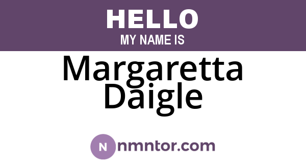 Margaretta Daigle