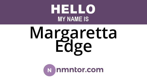 Margaretta Edge