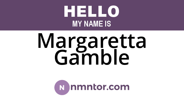 Margaretta Gamble