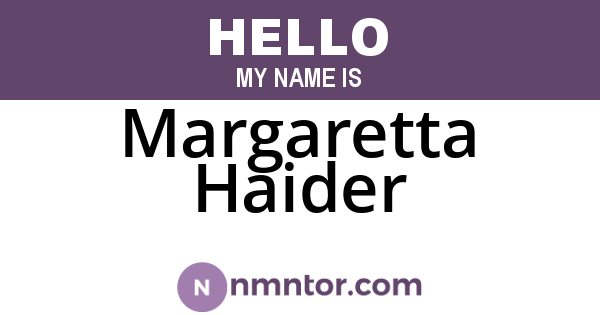 Margaretta Haider