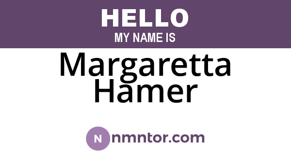 Margaretta Hamer