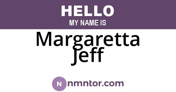 Margaretta Jeff