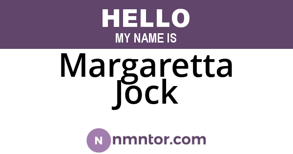 Margaretta Jock