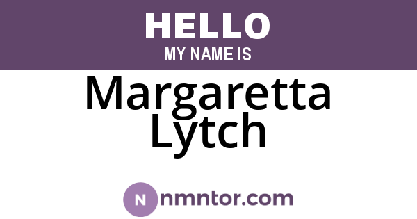 Margaretta Lytch