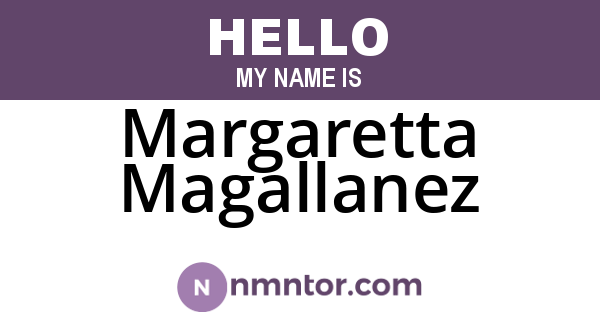 Margaretta Magallanez