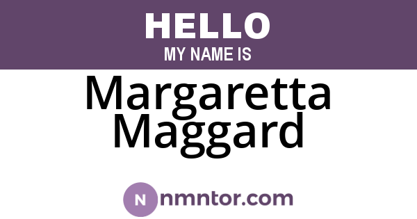 Margaretta Maggard