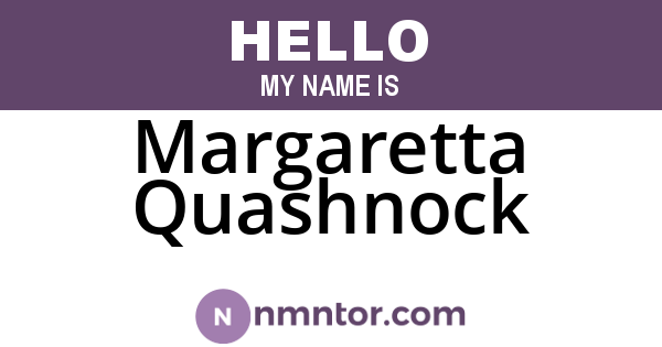 Margaretta Quashnock