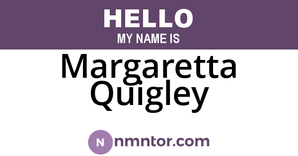 Margaretta Quigley