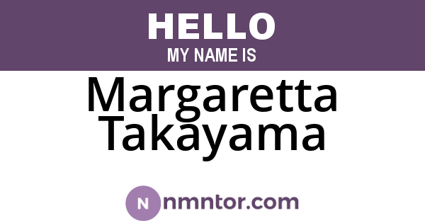 Margaretta Takayama
