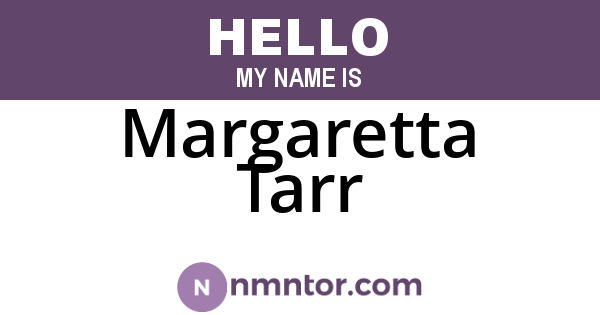 Margaretta Tarr