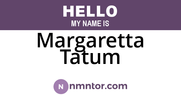 Margaretta Tatum