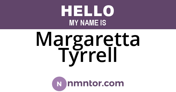 Margaretta Tyrrell
