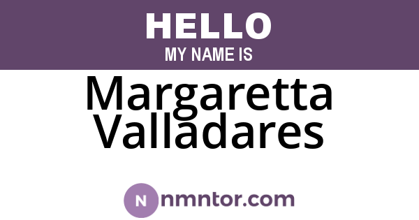 Margaretta Valladares