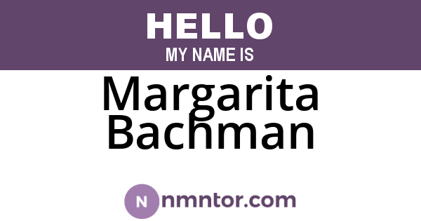 Margarita Bachman