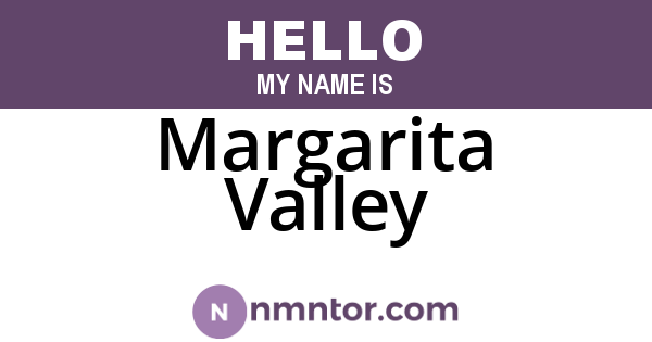 Margarita Valley