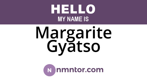 Margarite Gyatso