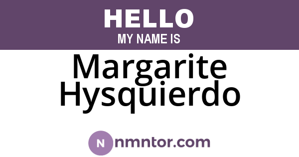 Margarite Hysquierdo