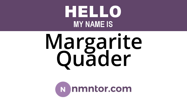 Margarite Quader