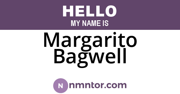 Margarito Bagwell
