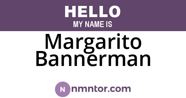 Margarito Bannerman