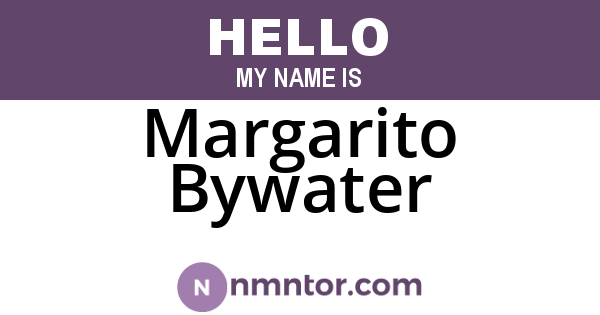 Margarito Bywater