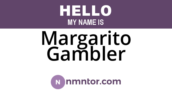 Margarito Gambler