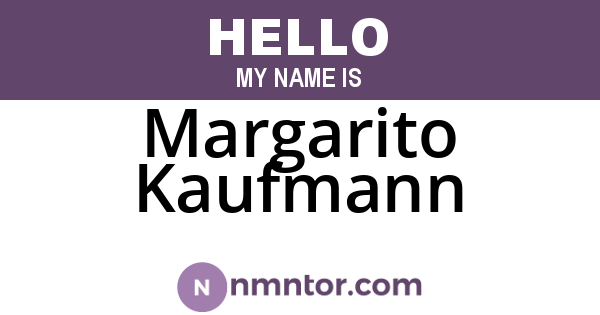 Margarito Kaufmann