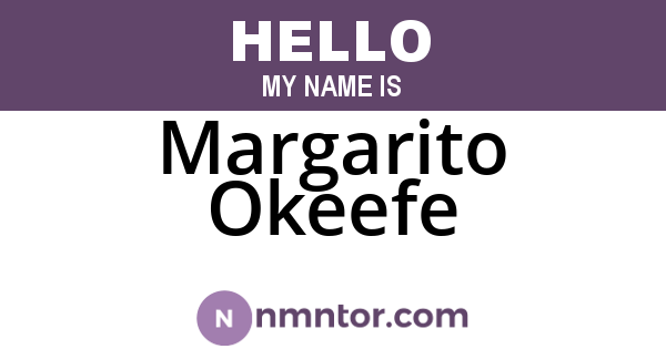 Margarito Okeefe
