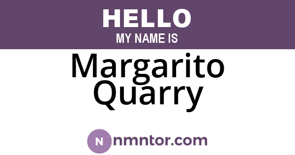 Margarito Quarry