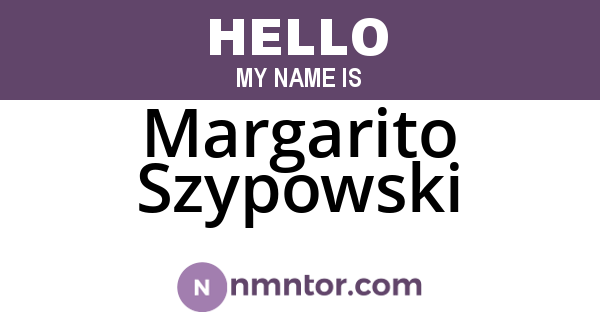Margarito Szypowski