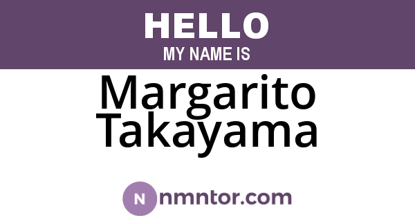 Margarito Takayama