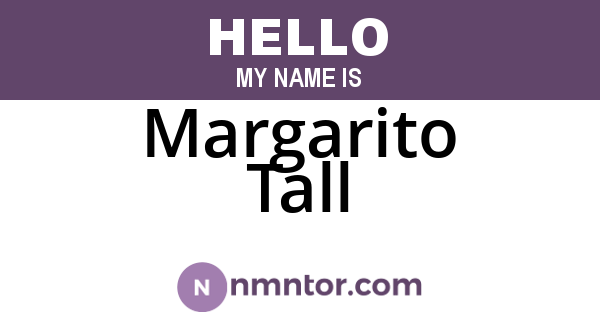 Margarito Tall