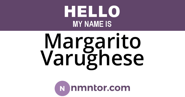 Margarito Varughese