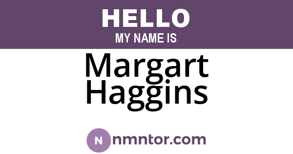 Margart Haggins