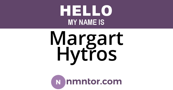 Margart Hytros