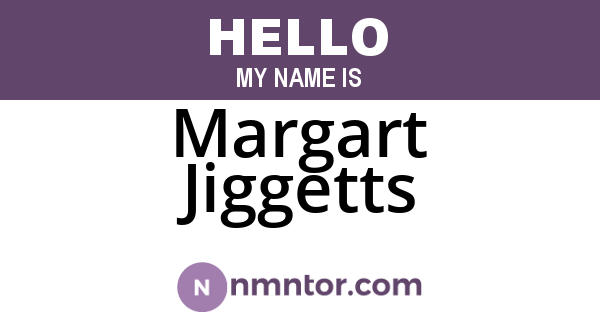 Margart Jiggetts