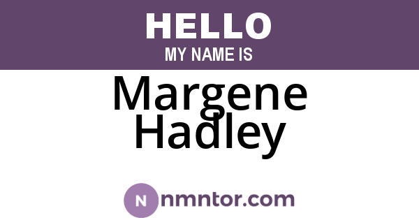 Margene Hadley