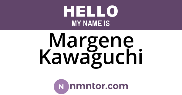 Margene Kawaguchi