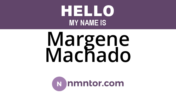 Margene Machado