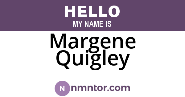 Margene Quigley