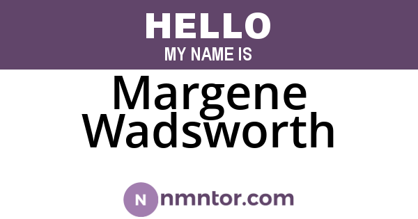 Margene Wadsworth