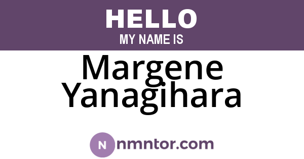 Margene Yanagihara